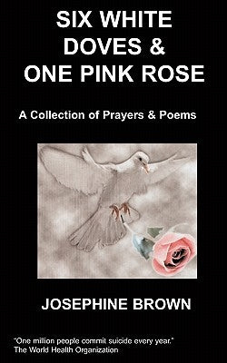 Six White Doves & One Pink Rose by Brown, J., Jr.