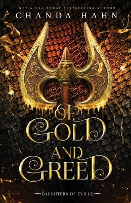 Of Gold and Greed by Hahn, Chanda