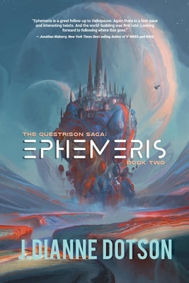 Ephemeris: The Questrison Saga: Book Two by Dotson, J. Dianne