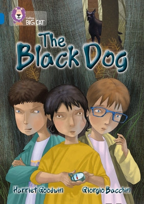 The Black Dog: Band 16/Sapphire by Goodwin, Harriet