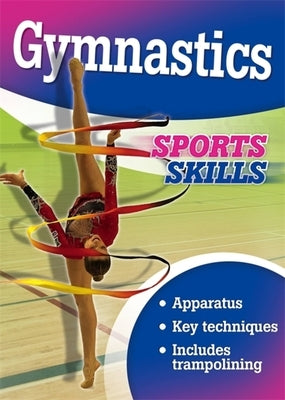 Sports Skills: Gymnastics by Mason, Paul