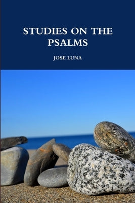 Studies on the Psalms by Luna, Jose