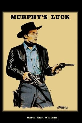 Murphy's Luck by Williams, David Alan