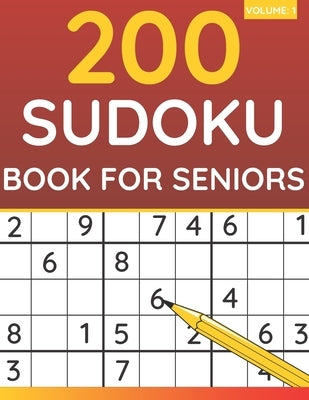 200 Sudoku Book For Seniors: Sudoku Puzzles For Adults & Seniors (Volume: 1) by Books, Funafter