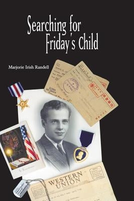 Searching for Friday's Child by Randell, Marjorie Irish