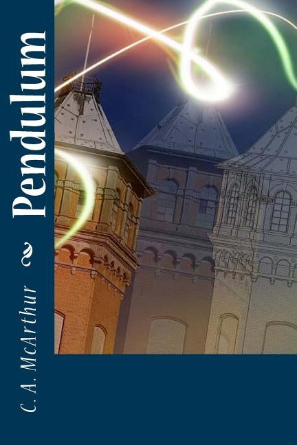 Pendulum by McArthur, C. a.