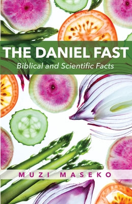 The Daniel Fast by Maseko, Muzi