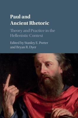 Paul and Ancient Rhetoric by Porter, Stanley E.