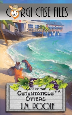 Case of the Ostentatious Otters by Poole, Jeffrey M.