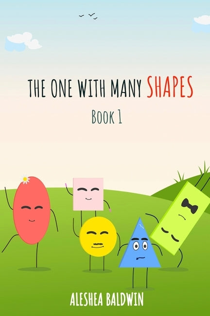 The One With Many Shapes by Baldwin, Aleshea