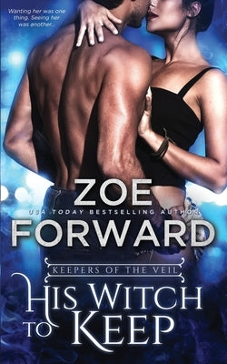 His Witch To Keep by Forward, Zoe