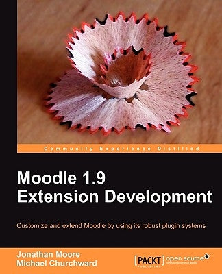 Moodle 1.9 Extension Development by Moore, Jonathan
