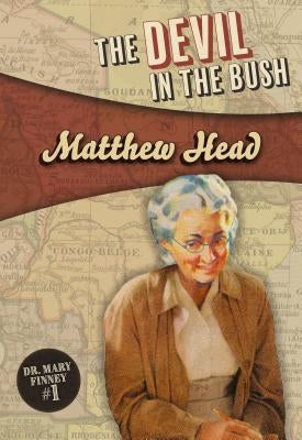 The Devil in the Bush by Head, Matthew
