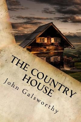 The Country House by John Galsworthy