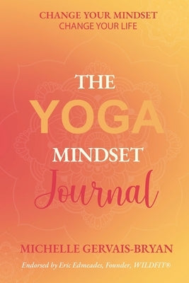 The Yoga Mindset Journal by Gervais-Bryan, Michelle