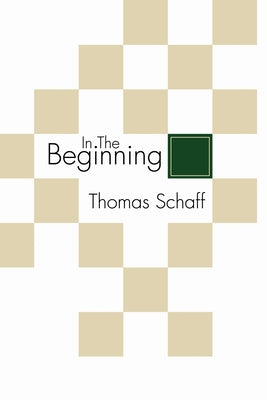 In the Beginning by Schaff, Thomas