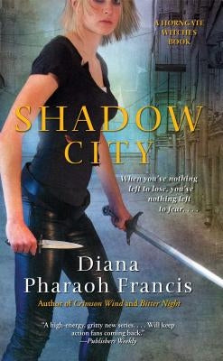Shadow City by Francis, Diana Pharaoh