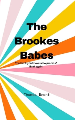 The Brookes Babes by Brant, Thomas