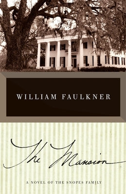 The Mansion by Faulkner, William