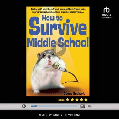 How to Survive Middle School by Gephart, Donna
