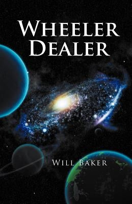 Wheeler Dealer by Baker, Will
