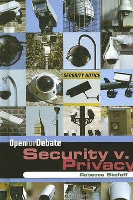 Security V. Privacy by Stefoff, Rebecca