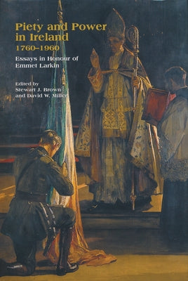 Piety Power Ireland 1760 1960 by Brown, Stewart J.