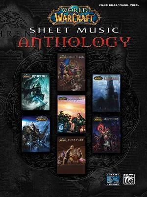 World of Warcraft Sheet Music Anthology: Piano Solos/Piano/Vocal by Alfred Music