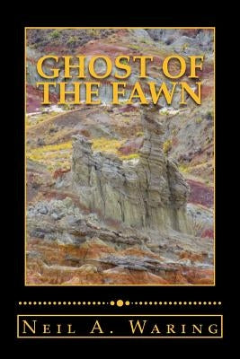 Ghost of the Fawn by Waring, Neil a.