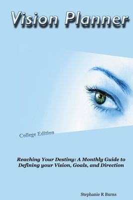 Vision Planner by Burns, Stephanie R.