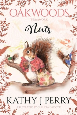 Nuts: Sharing Is Caring by Perry, Kathy J.
