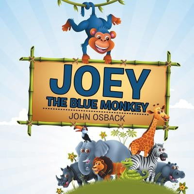 Joey the Blue Monkey by Osback, John