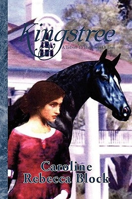 Kingstree by Block, Caroline Rebecca Caroline