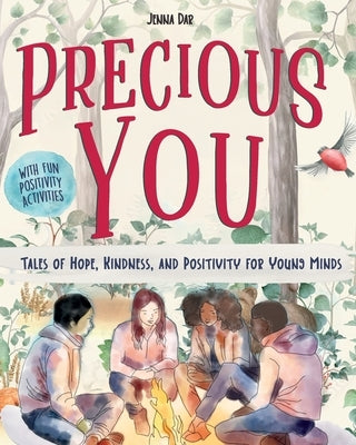 Precious YOU: Tales of Hope, Kindness and Positivity for Young Minds by Dar, Jenna