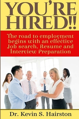 You're Hired by Hairston, Kevin