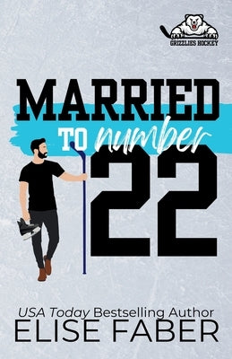 Married to Number Twenty-Two by Faber, Elise