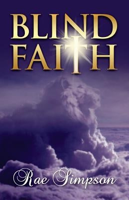 Blind Faith by Simpson, Rae