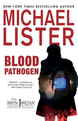 Blood Pathogen by Lister, Michael
