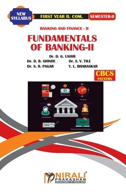 BANKING AND FINANCE (Fundamentals of Banking II) by Ushir, D. G.