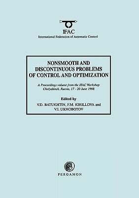 Nonsmooth and Discontinuous Problems of Control and Optimization 1998 by Batukhtin, V. D.