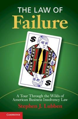 The Law of Failure by Lubben, Stephen J.