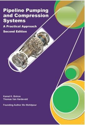 Pipeline Pumping and Compression Systems: A Practical Approach by Mohitpour, Mo