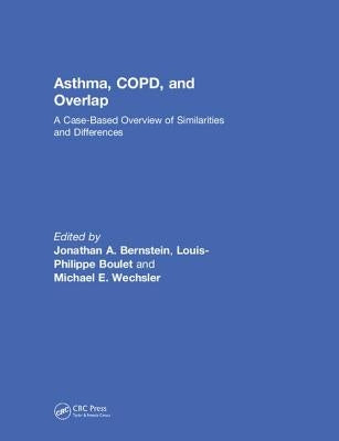 Asthma, Copd, and Overlap: A Case-Based Overview of Similarities and Differences by Bernstein, Jonathan A.