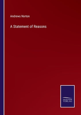A Statement of Reasons by Norton, Andrews