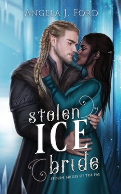 Stolen Ice Bride by Ford, Angela J.