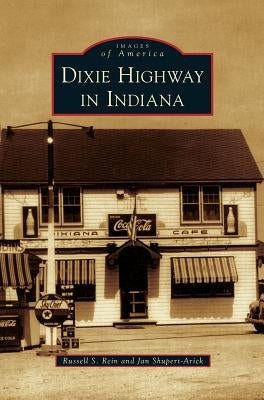 Dixie Highway in Indiana by Rein, Russell S.