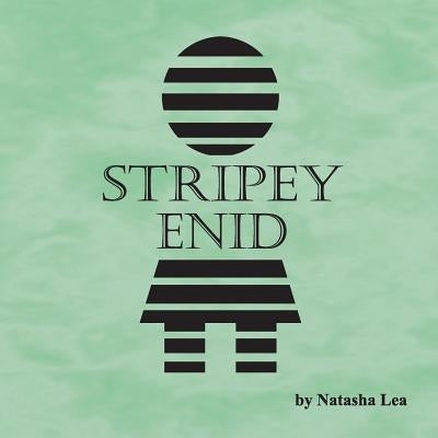 Stripey Enid by Lea, Natasha