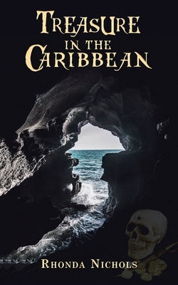 Treasure in the Caribbean by Nichols, Rhonda