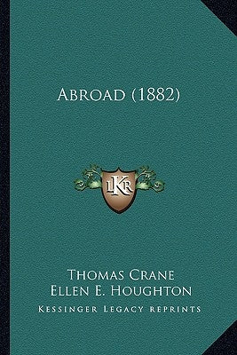 Abroad (1882) by Crane, Thomas