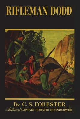 Rifleman Dodd by Forester, C. S.